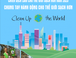 Cùng hành động hưởng ứng Chiến dịch làm cho thế giới sạch hơn 2023